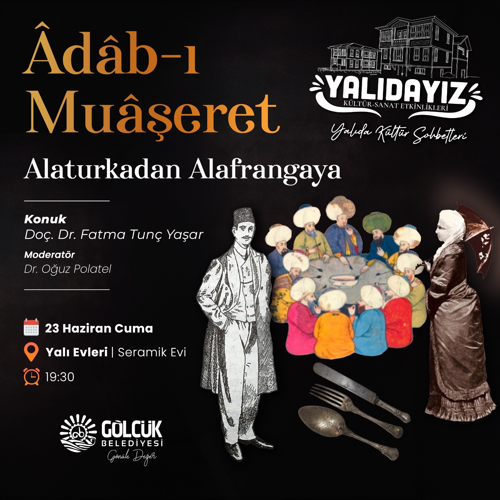 YALIDAYIZ ETKNLKLER ADAB-I MUAERET LE DEVAM EDYOR